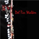 Del Tin Walker - Big City Lights