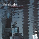 The Deludes - Ratty ol Dress