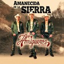 Los Amigueros De La Sierra - Joaquin Santana