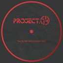 Project 74 - You By My Side
