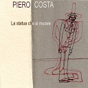 Piero Costa - Eroi e guai