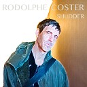 Rodolphe Coster - Shudder