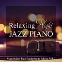 Relaxing Piano Crew - In a Sentimental Mood Night Lounge Piano…