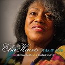 Elsa Harris feat Richard Gibbs Curtis Fondren - I Love to Praise His Name feat Richard Gibbs Curtis…