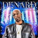Denard - Will You Be Ready