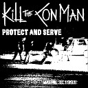 Kill the Con Man - Kill Thy Fucking Neighbor Crypt Keeper