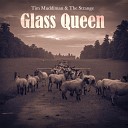 Tim Muddiman and The Strange feat… - Glass Queen Systemasystem Remix
