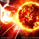 Atom Smash - Pass It Back Around