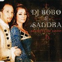 DJ Bobo Sandra - Secrets of Love Club Mix Radio Edit