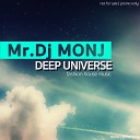 Mr Dj Monj - Deep Universe Track 01