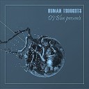DJ Blue - Human Thoughts