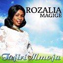 Rozalia Magige - Tajiri Mmoja