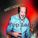 Marco Mendez Dj - Banderas Esta Musica Caliente Do Mar