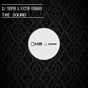 Dj Tooper Victor Vergara - The Sound Original Mix