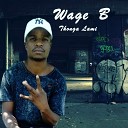 Wage B - Thonga Lami