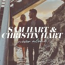 Sam Hart Christin Hart - Never Alone