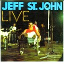 Jeff St John - I Wanna Be a Survivor Live