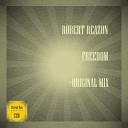 Robert Reazon - Freedom Original Mix