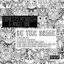 Ernesto Mendoza Angel One - Be The Same Beethoven TBS Benny Camaro In Da House Radio…