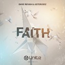 Dave Revan Asteroidz - Faith Original Mix