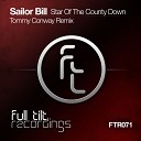 Sailor Bill - Star Of The County Down Tommy Conway Remix