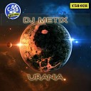 Dj Metix - Urania Original Mix