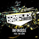 Infinoise - Feel The Love Original Mix