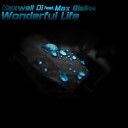 Maxwell Di feat Max Blaike - Wonderful Life Original Mix