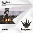 Dark Bass - Spark Original Mix