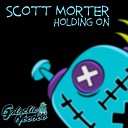 Scott Morter - Holding On (Original Mix)