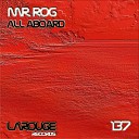 Mr Rog - The Limit Original Mix