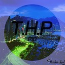 T H P - Rio Original Mix