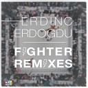 Erdinc Erdogdu - Fighter Ali Arsan Remix