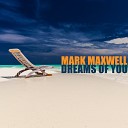 Mark Maxwell - What Does It Take To Win Your Love