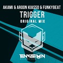 Akami Aroon Kiasso FunkyBeat - Trigger Original Mix