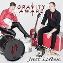 Gravity Aware - He Saves Worse Than Me