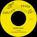 Bobby Beck - Swinging on a Chandelier Remastered
