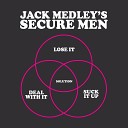 Jack Medley s Secure Men - Suck It Up Clean Version