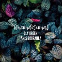 Oly Green feat Anis Bourahla - Unconditional