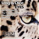 Urig Dice - Eyes Original Mix