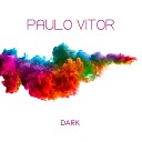 VITOR PAULO - Dark Original Mix