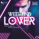 Bounce Bro vs Project Marane - Weekend Lover Radio Edit