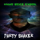 Night Style Exotic - Umf Original Mix