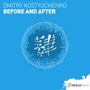Dmitry Kostyuchenko - Before After Original Mix