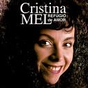Cristina Mel - Al m Dos Mil Horizontes O Casamento