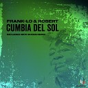 Frank Lo Robert - Cumbia Del Sol Radio Edit