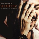 Jose Antonio Rodriguez - No Es Ceniza Lo Que Queda