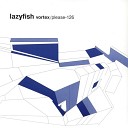Lazyfish - Slow Not Silence