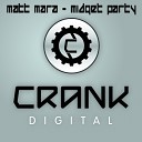 Matt Mara - Midget Party Original Mix