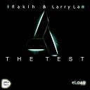 Larry Lan Inakih - The Test Original Mix